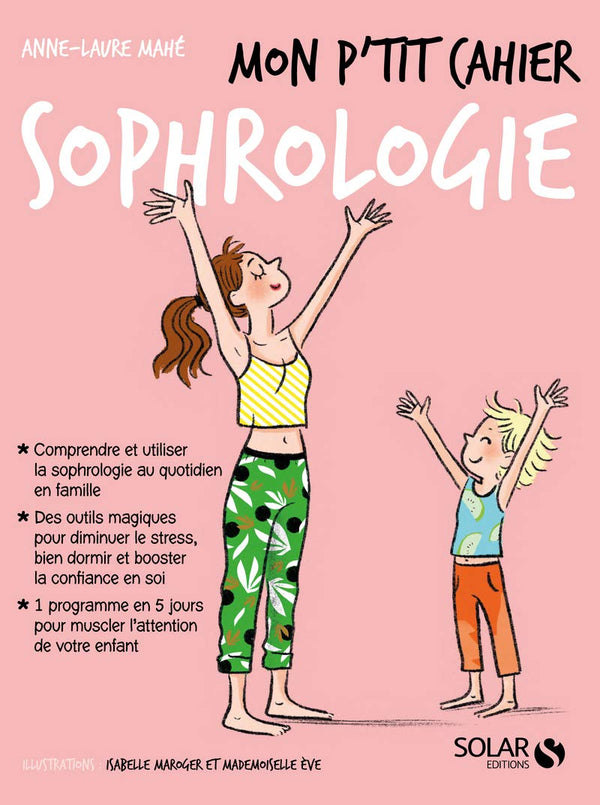 Mon p'tit cahier Sophrologie