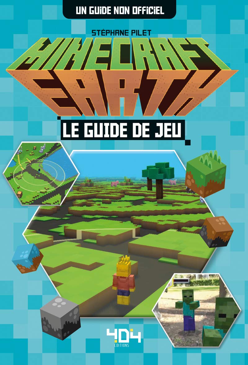 Minecraft Earth : Le guide de jeu non officiel - Guide de jeux vidéo - Dès 8 ans