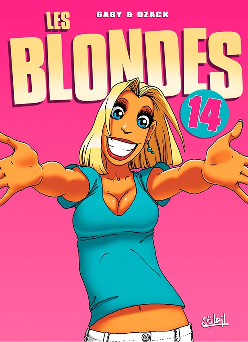 Les Blondes T14 - Dans mes bras !!