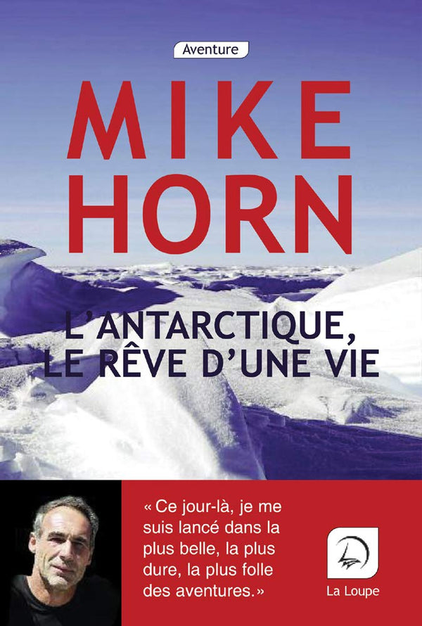 L'antarctique, le rêve d'une vie