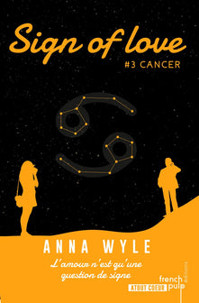 Sign of Love - tome 3 Cancer (03)