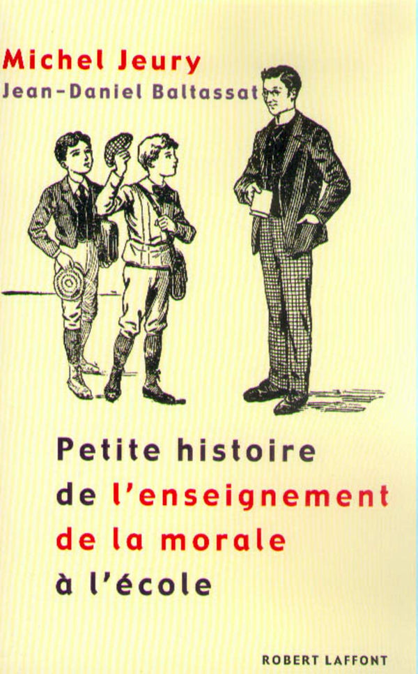 Petite histoire de l'enseignement de la morale à l'école