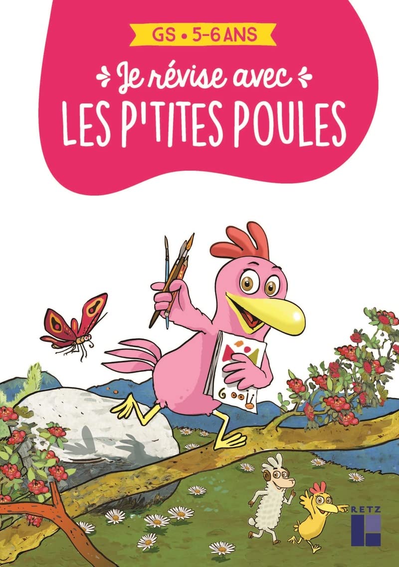 JE REVISE AVEC LES P'TITES POULES 5-6 ANS