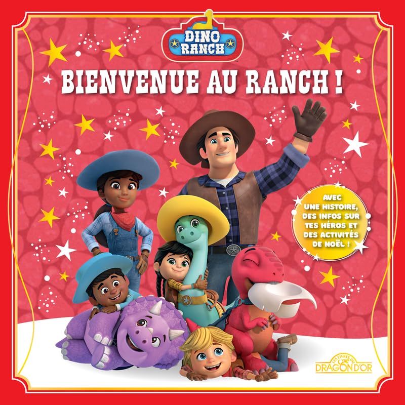 Dino Ranch – Bienvenue au ranch ! – Album jeunesse illustré – Dès 4 ans