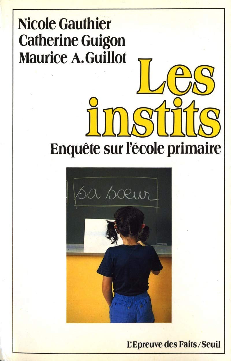 Les Instits. Enquête sur l'école primaire