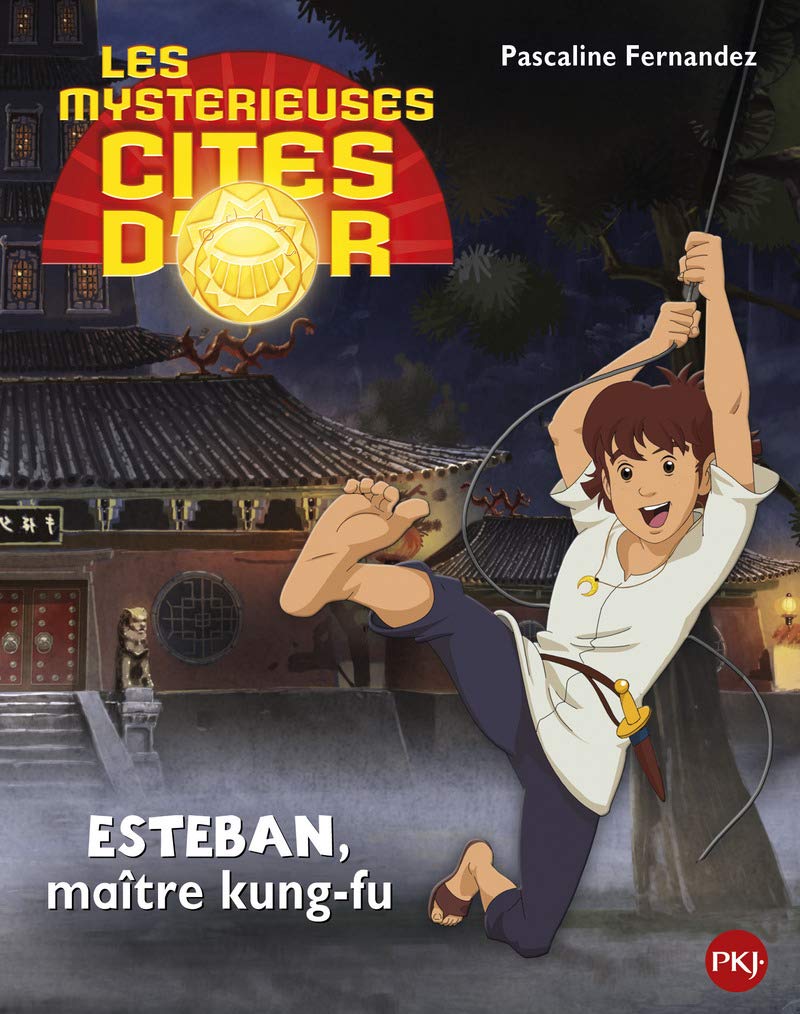 5. Les mystérieuses cités d'or saison 2 album souple : Esteban maître kung-fu: Esteban maître kung-fu (5)