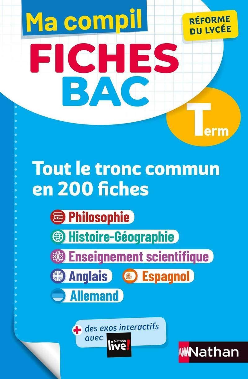 Toutes les matières du tronc commun Terminale - Ma Compil fiches BAC - Bac 2024 - Philosophie, Histoire-Géographie, Enseignement scientifique, Anglais, Espagnol, Allemand Term