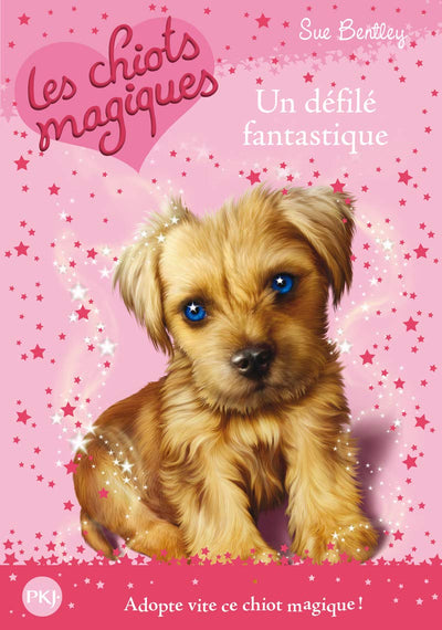 Les Chiots magiques - tome 07 : Un défilé fantastique