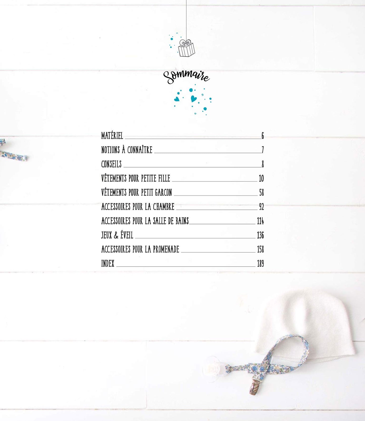 Tout coudre pour son bébé: Vêtements jouets et accessoires