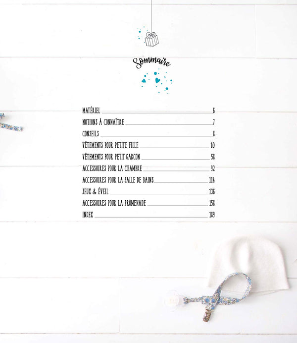 Tout coudre pour son bébé: Vêtements jouets et accessoires