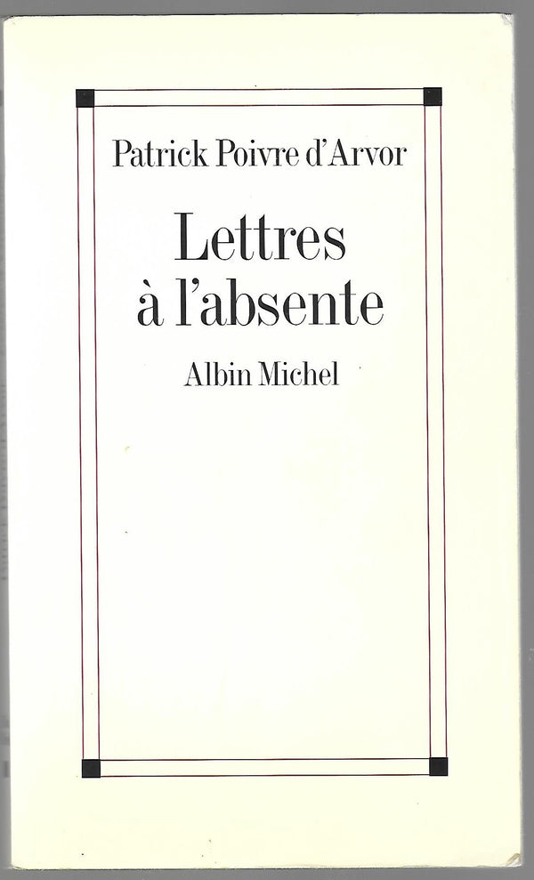 Lettres à l'absente
