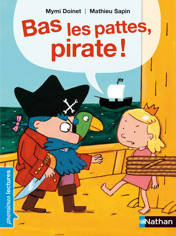 Bas les pattes, pirate ! - Premières Lectures CP Niveau 3 - Dès 6 ans: Niveau - Je lis comme un grand