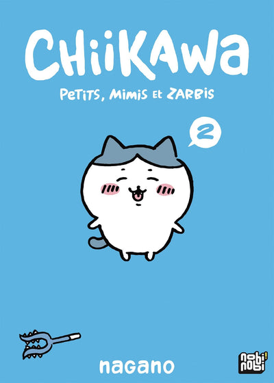 Chiikawa - Petits, mimis et zarbis T02: Petits, mimis et zarbis