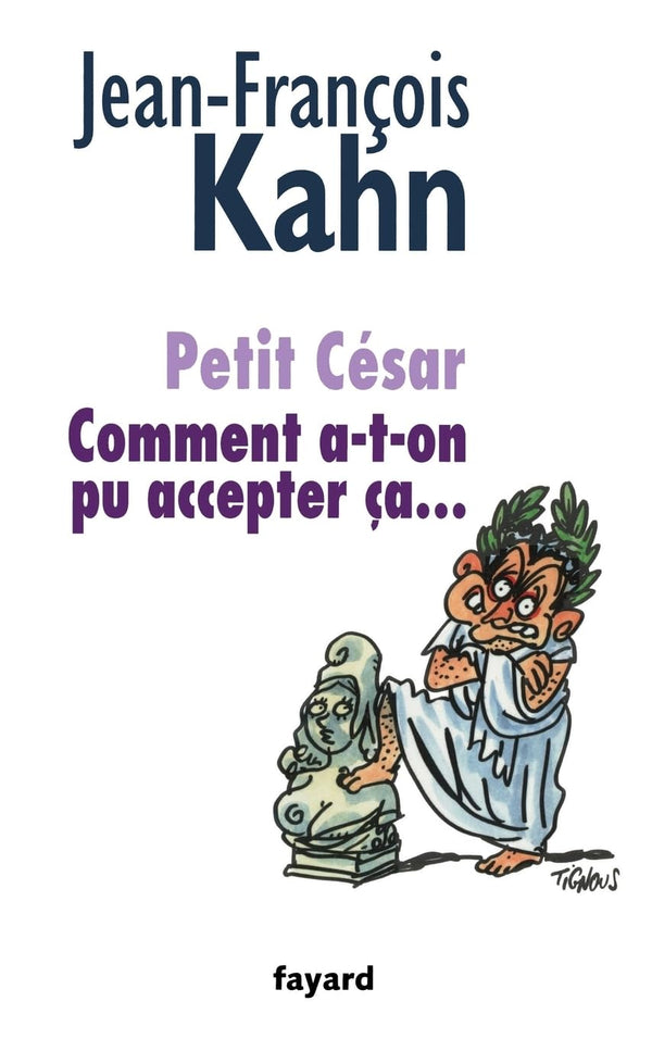 Petit César: Comment a-t-on pu accepter ça...