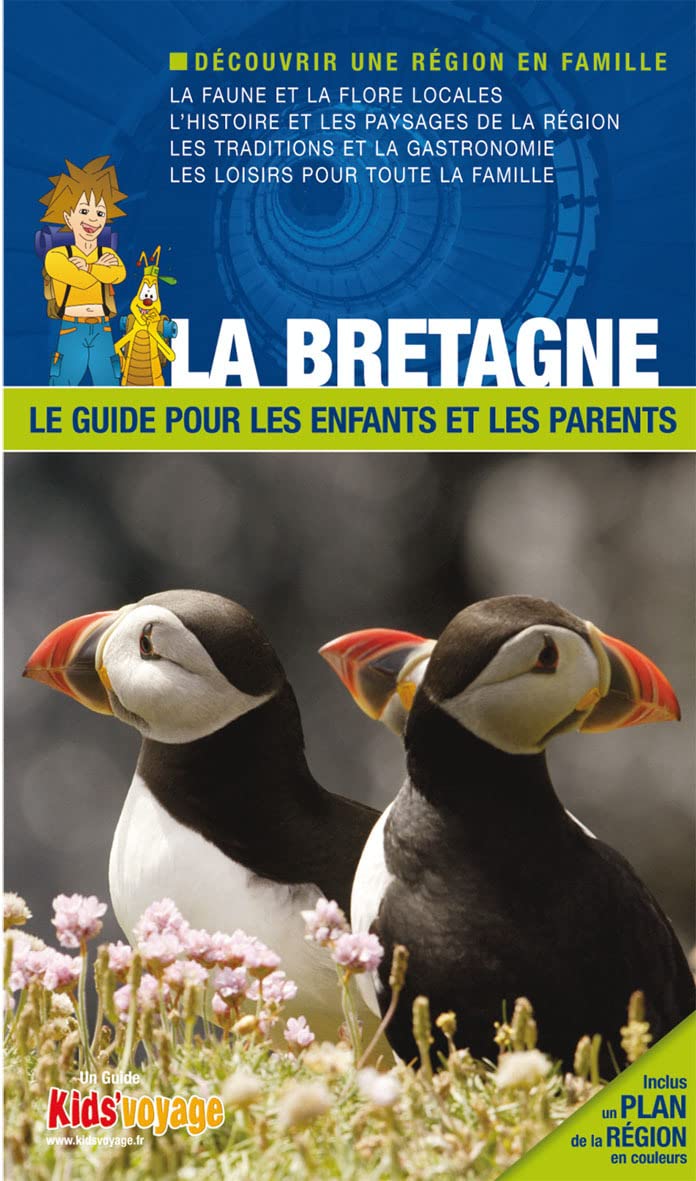 LA BRETAGNE GUIDE PR LES ENFANTS ET LES PARENTS