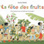 La fête des fruits - D'où viennent tous ces fruits que l'on mange ?
