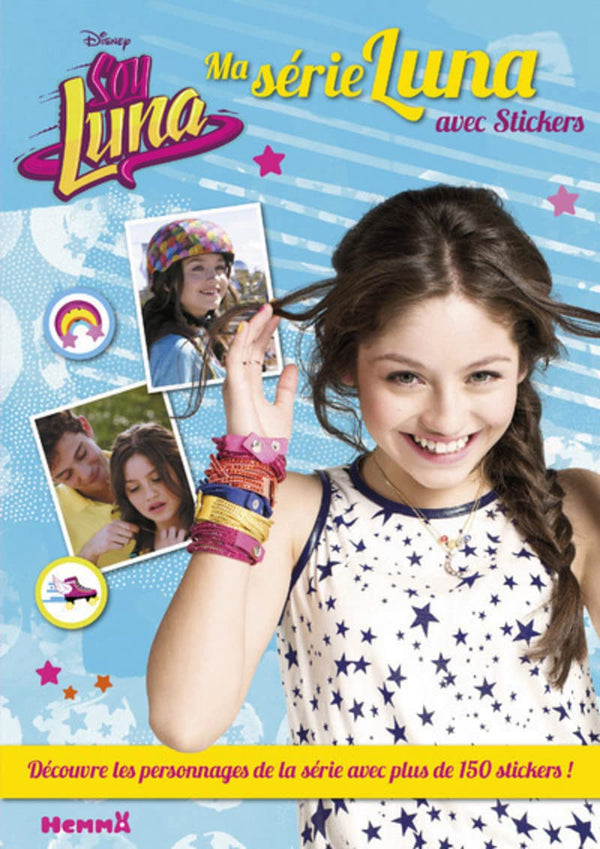 Disney Soy Luna - Ma série Luna ! - Avec stickers