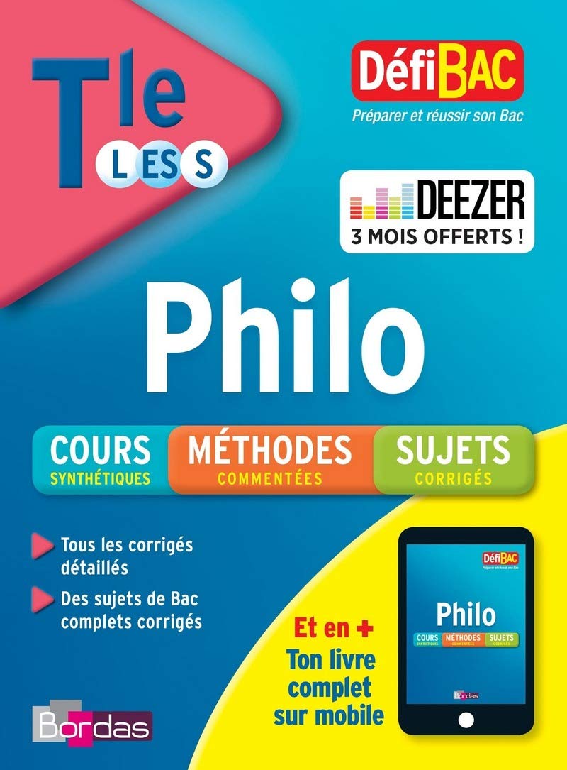 DéfiBac Cours/Méthodes/Exos Philosophie Terminale L/ES/S