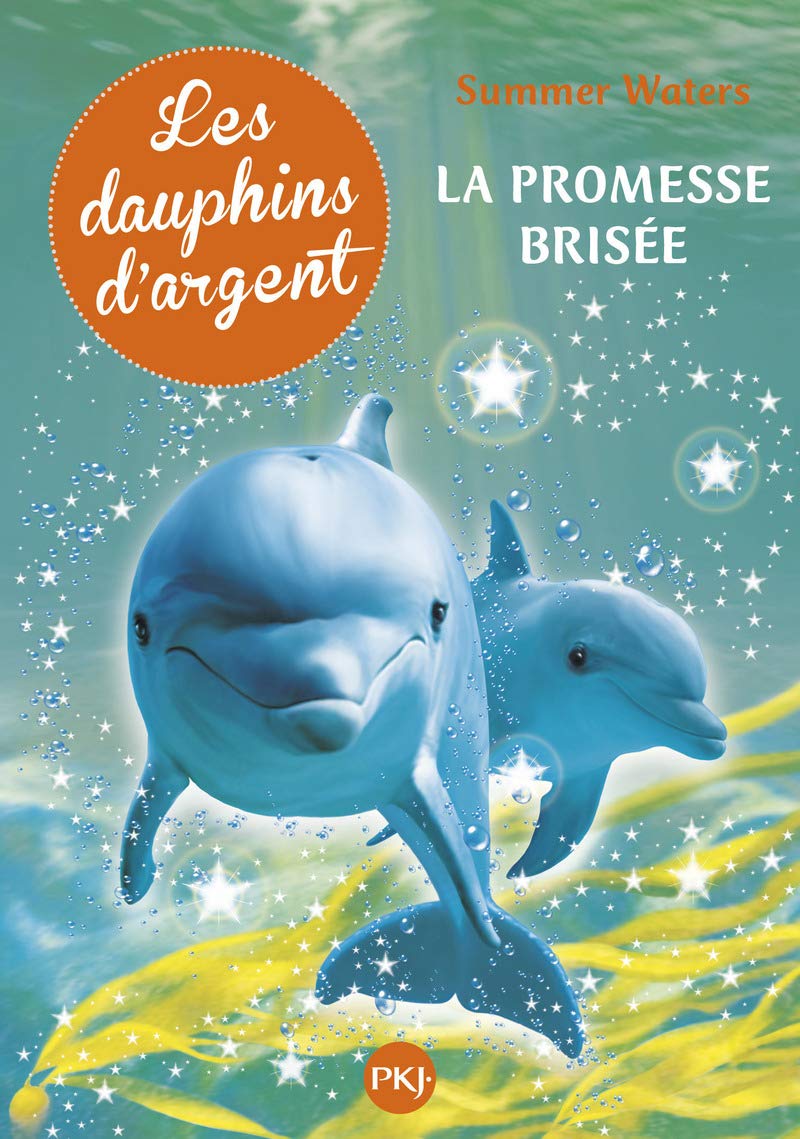 5. Les dauphins d'argent: La promesse brisée (5)