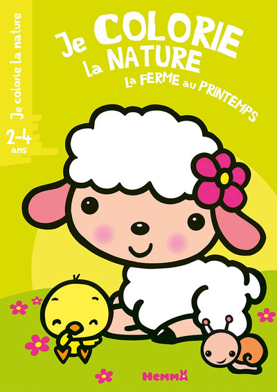 Je colorie la nature (2-4 ans) - La ferme au printemps