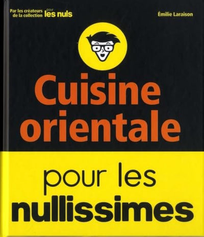 Cuisine orientale pour les nullissimes