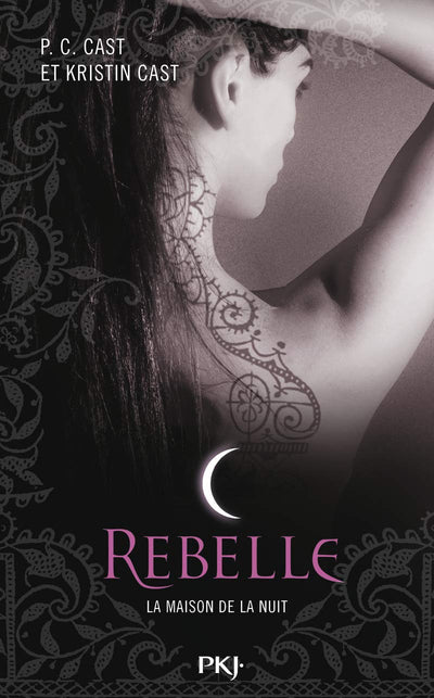 4. La Maison de la Nuit : Rebelle