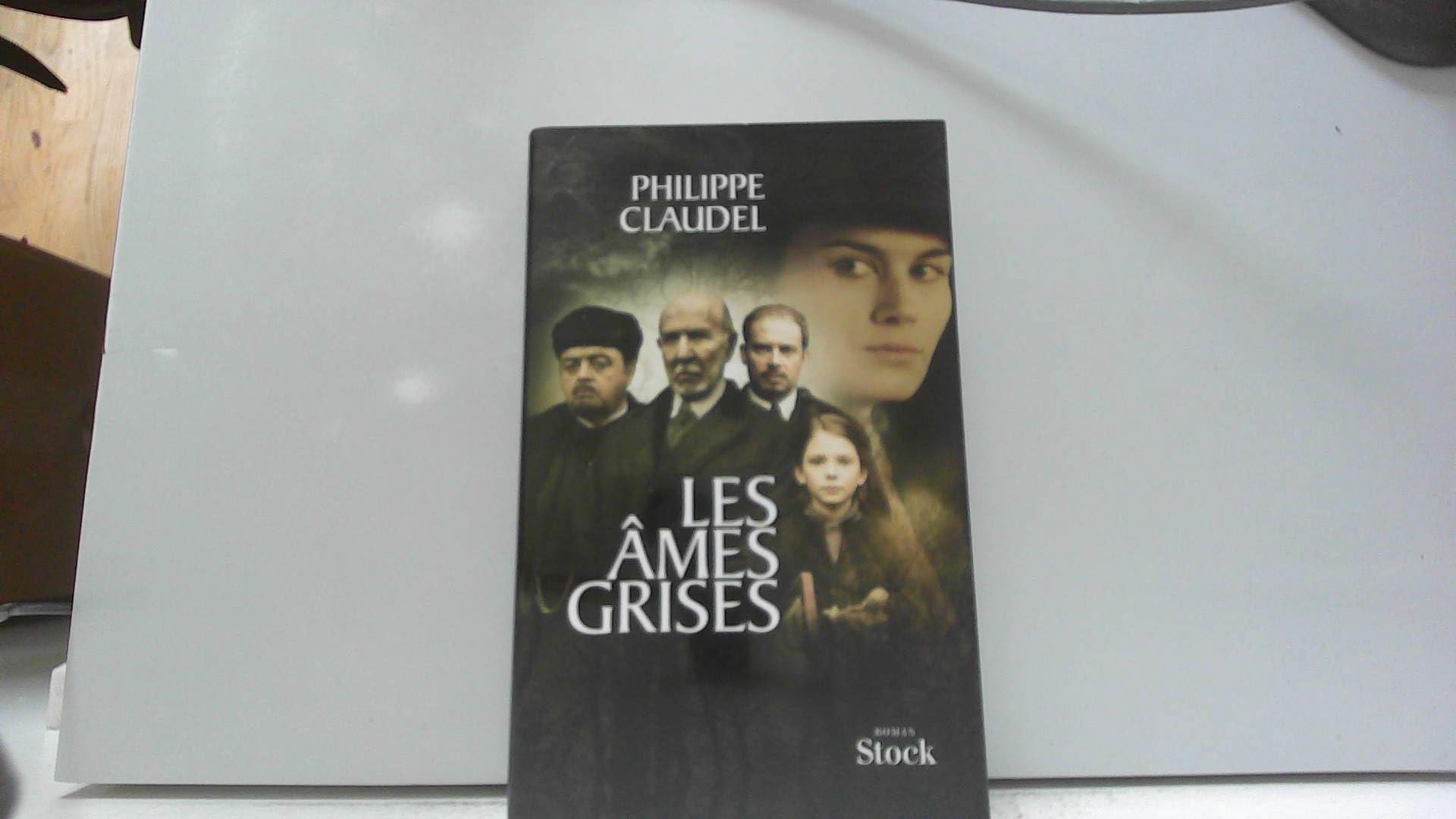 Les Âmes grises - Prix des Lectrices de Elle 2004 et Prix Renaudot 2003