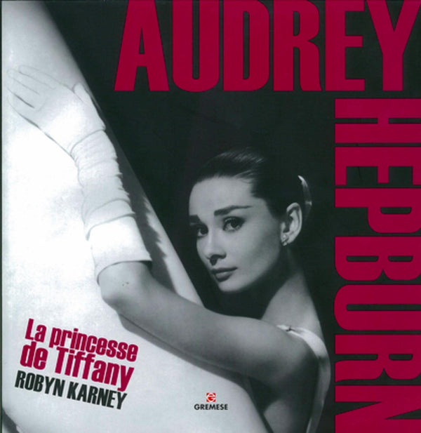 Audrey Hepbrun: La princesse de Tiffany