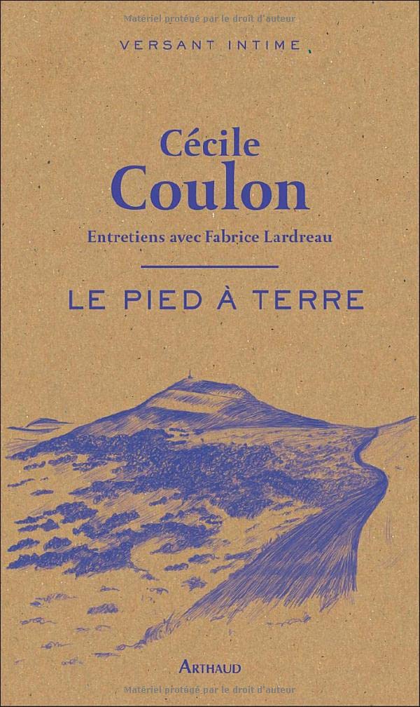 Le Pied à terre: Entretiens avec Fabrice Lardreau