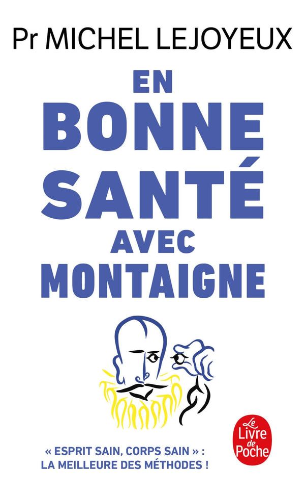 En bonne santé avec Montaigne