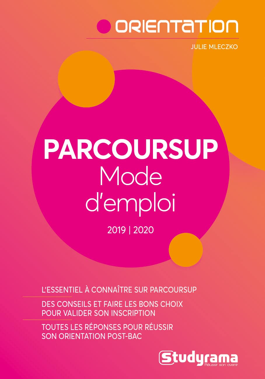 Parcoursup Mode d'emploi: 2019-2020
