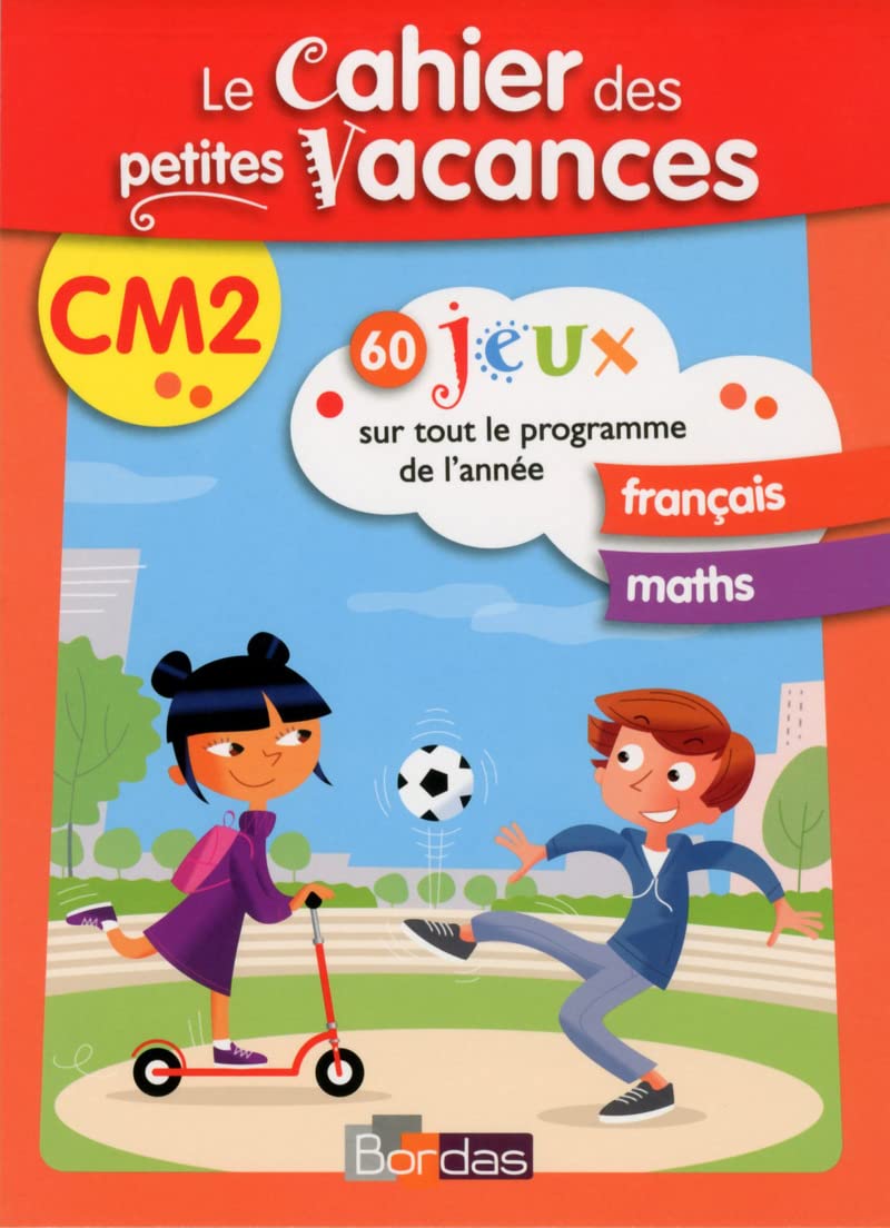 Le cahier des petites vacances - CM2