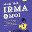 Madame Irma et moi - Astro, tarot, magie : la spiritualité à l'usage de celles qui ne croient à rien - une enquête ELLE & moi