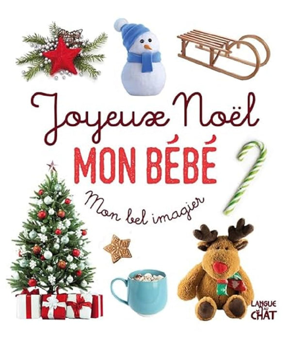 Mon bel imagier photos - Joyeux Noël mon bébé - Livre d'éveil imagier photo - Dès 6 mois