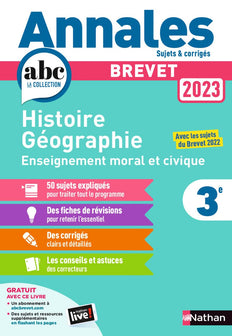 Annales ABC du Brevet 2023 - Histoire-Géographie-EMC 3e - Sujets et corrigés + fiches de révisions