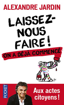 Laissez-nous faire !: On a déjà commencé