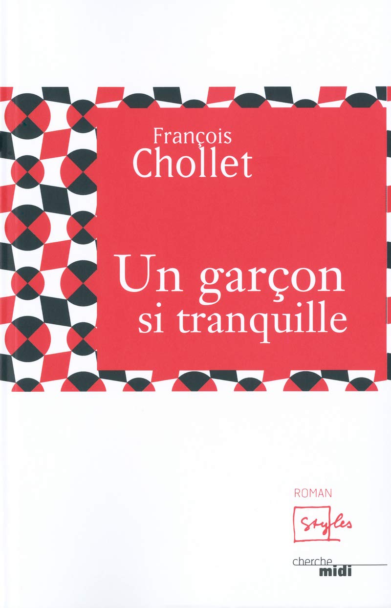 Un garçon si tranquille