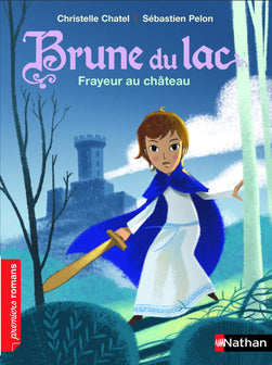 Brune du Lac - Frayeur au château