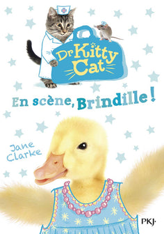 Docteur Kitty Cat - tome 04 : En scène, Brindille ! (4)