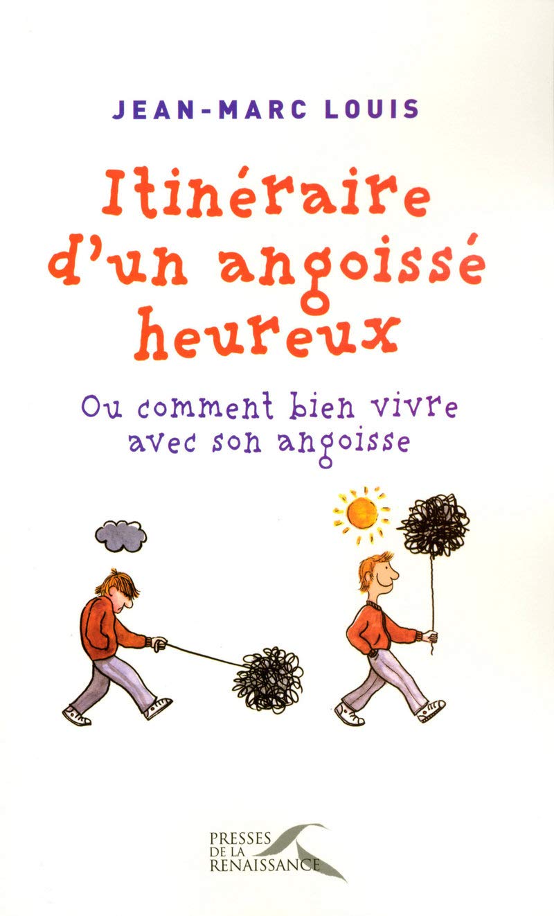 Itinéraire d'un angoissé heureux