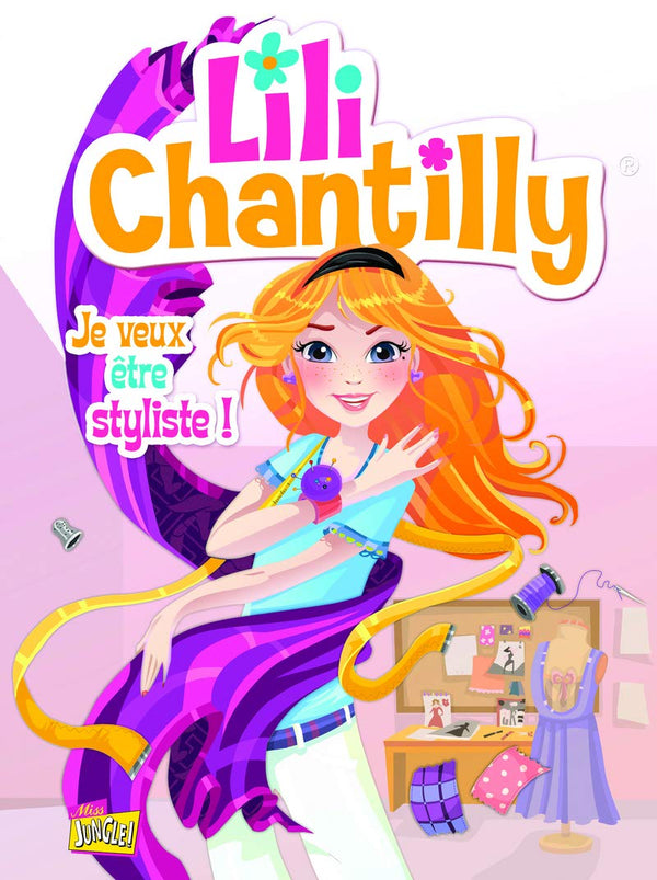 Lili Chantilly - tome 1 Je veux être styliste (1)