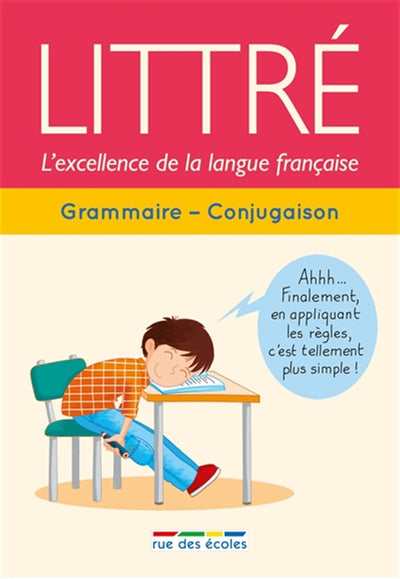 Littré grammaire, conjugaison: L'excellence de la langue française