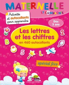 Maternelle et Compagnie - Activités et Autocollants pour apprendre les lettres et les chiffres: Spécial Fées