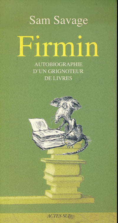Firmin: Autobiographie d'un grignoteur de livres