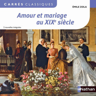 Amour et mariage au XIXe siècle