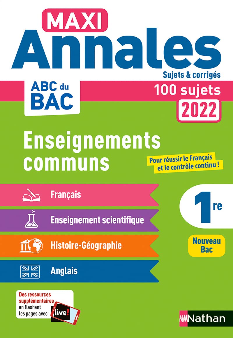 Maxi-Annales ABC du BAC 2022 - Tout en un 1re : Français - Histoire-Géographie - Ens. scientifique - Anglais - Sujets et corrigés - Enseignements communs première - Contrôle continu Nouveau Bac (19)