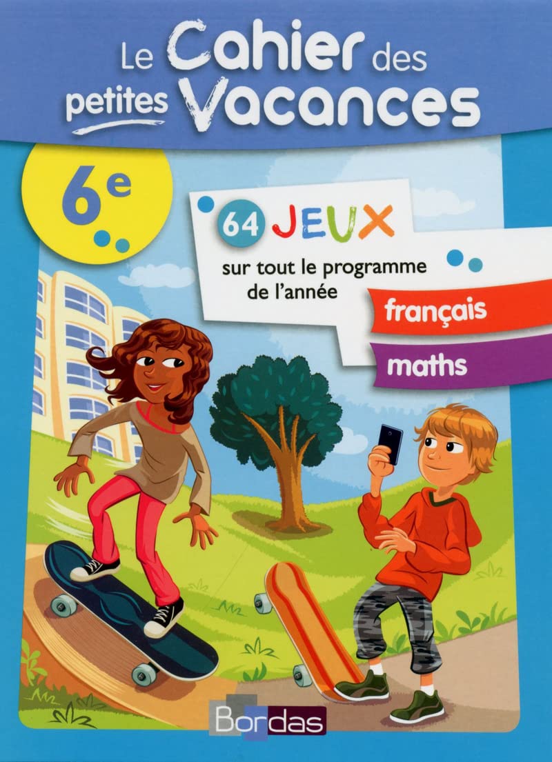 Le cahier des petites vacances - 6e- Cahier de vacances