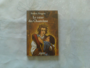 Chantelune, tome 3 : Le Coeur des Chantelune