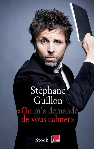 On m'a demandé de vous calmer