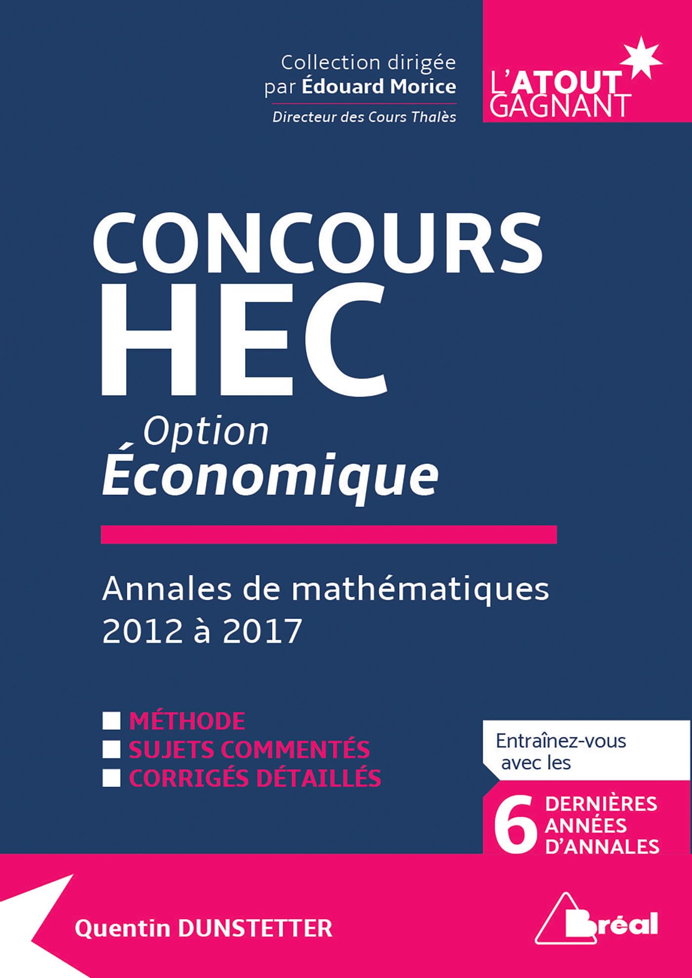 Concours HEC Option économie: Annales de mathématiques 2012 à 2017